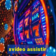 xvideo assistir